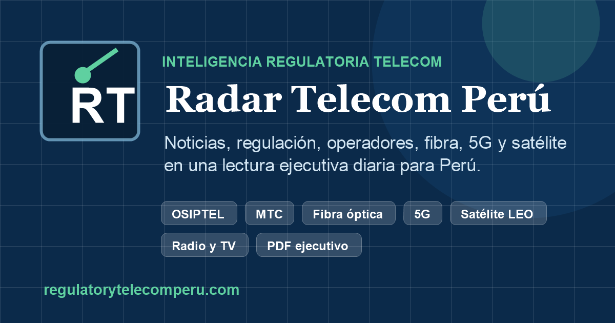 Radar Telecom Radar Telecom Perú | Inteligencia sectorial telecom